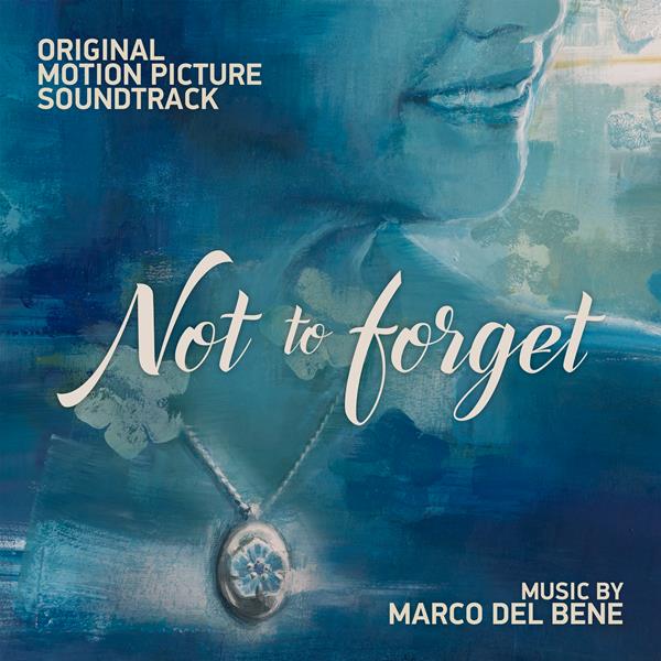 Esce Not To Forget, soundtrack di Marco Del Bene